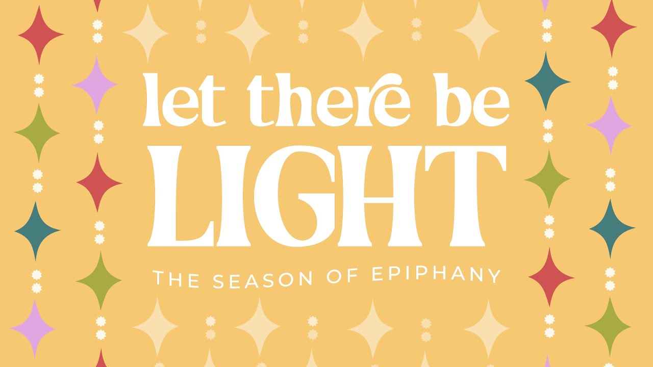 Sunday, January 18, 2026 (9:45 am) | Let There Be Light