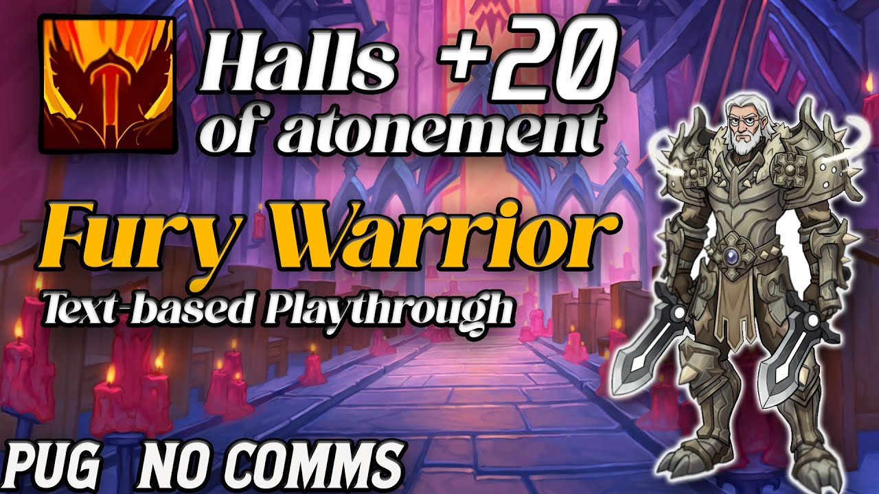 +20 Halls of Atonement | Fury Warrior POV | No comms PUG | The War Within Season 3