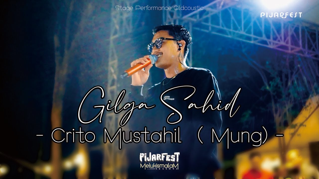 GILDCOUSTIC - CRITO MUSTAHIL (MUNG) /// MELUKIS MALAM PIJAR PARK