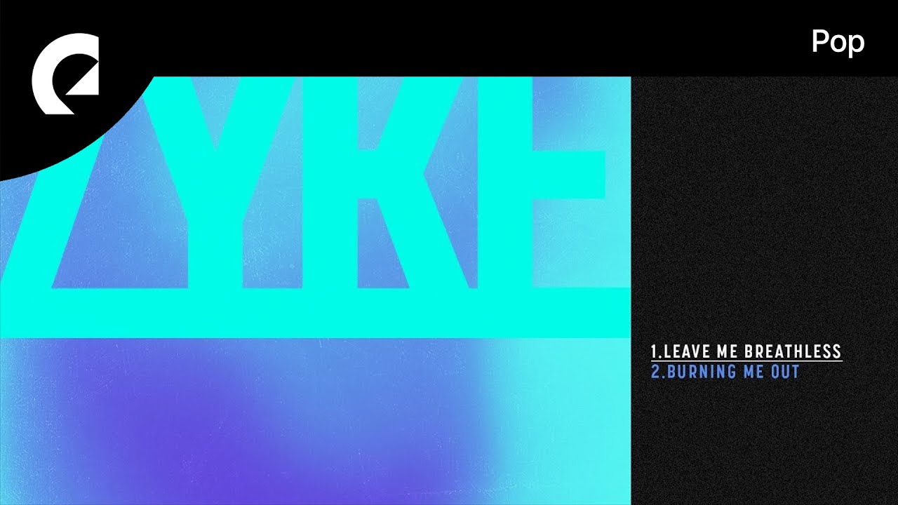 Zyke - Burning Me Out