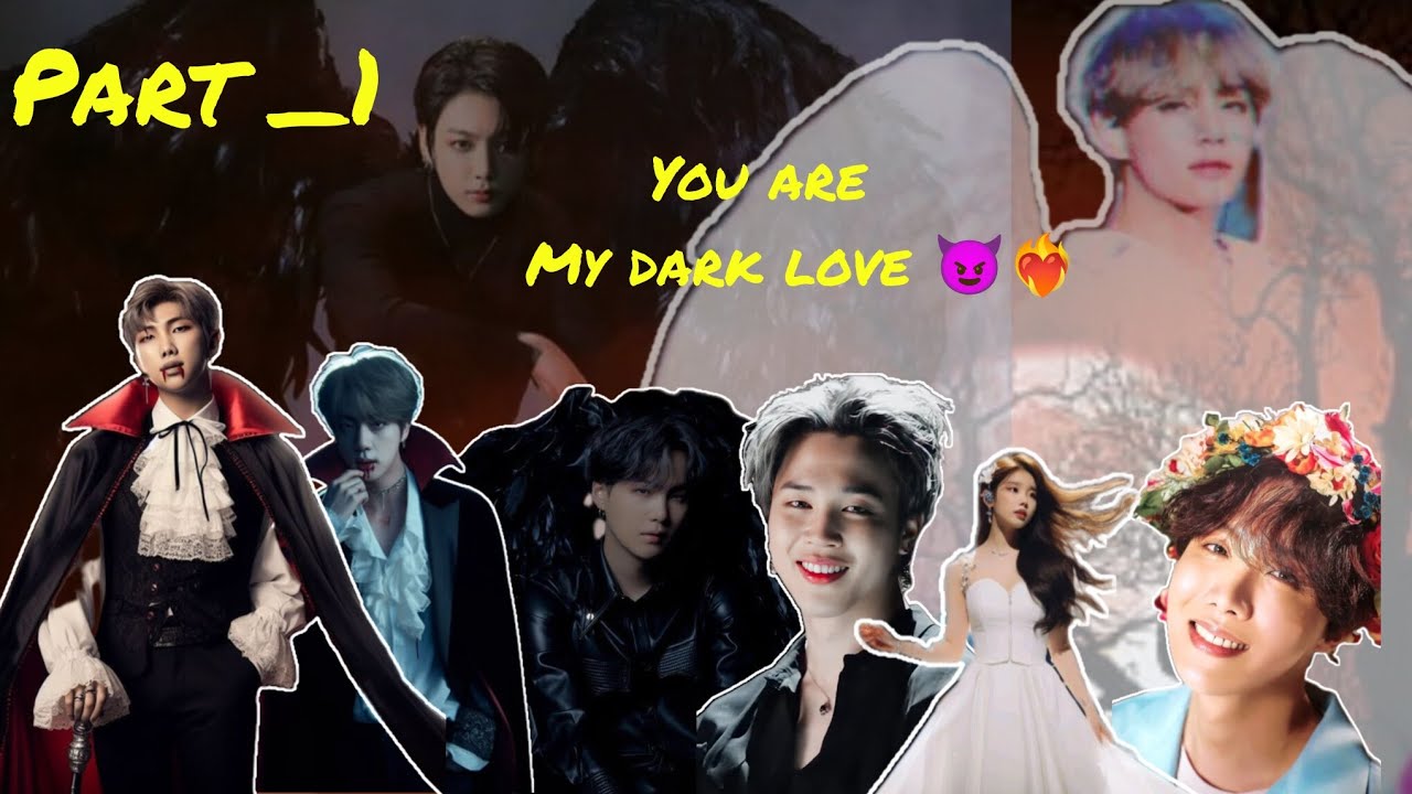 You are my dark love 😈❤️‍🔥part -1 ( taekook) love story 🩸
