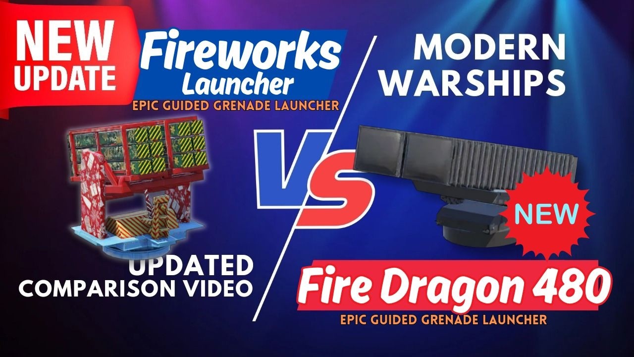 Which is better? Fire Dragon 480 versus Fireworks Launcher | MODERN WARSHIPS