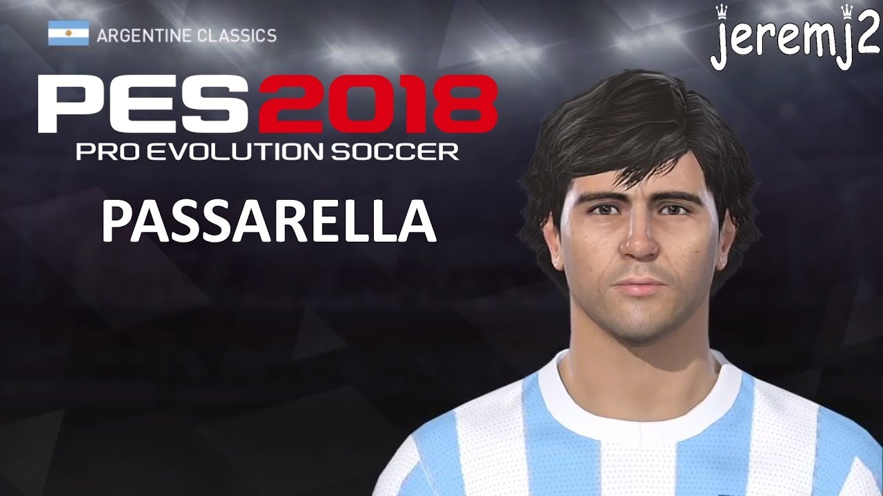 D. PASSARELLA Face + stats edit PES 2018 ou 2019 (Argentine classics)
