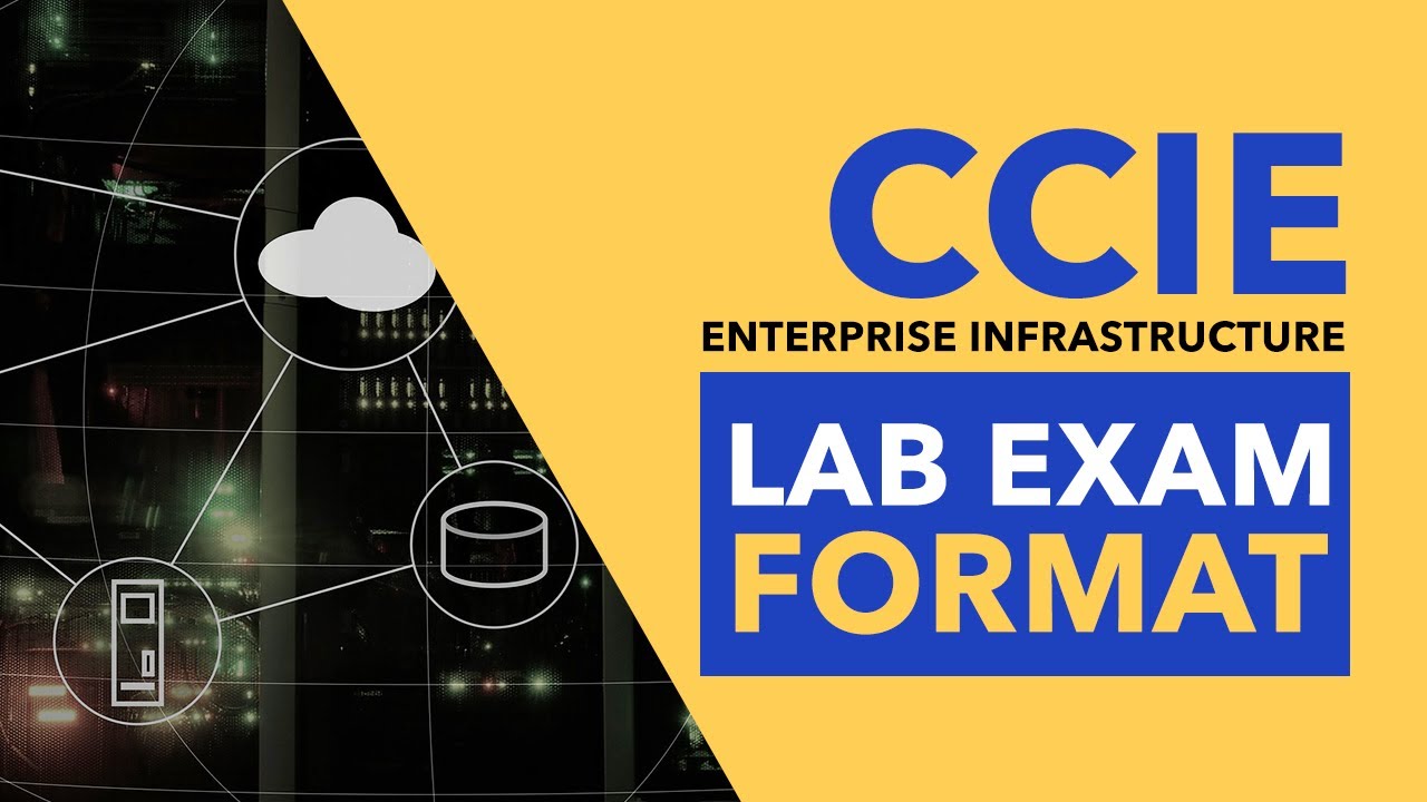 CCIE Enterprise Infrastructure | New Format and My CCIE Journey