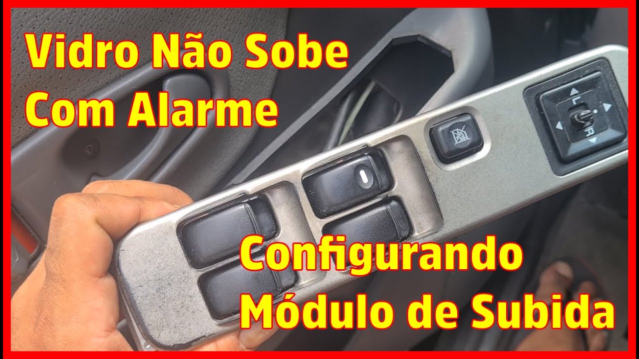 IDENTIFICANDO, RESOLVENDO PROBLEMA E CONFIGURANDO MÓDULO DE SUBIDA DE VIDROS