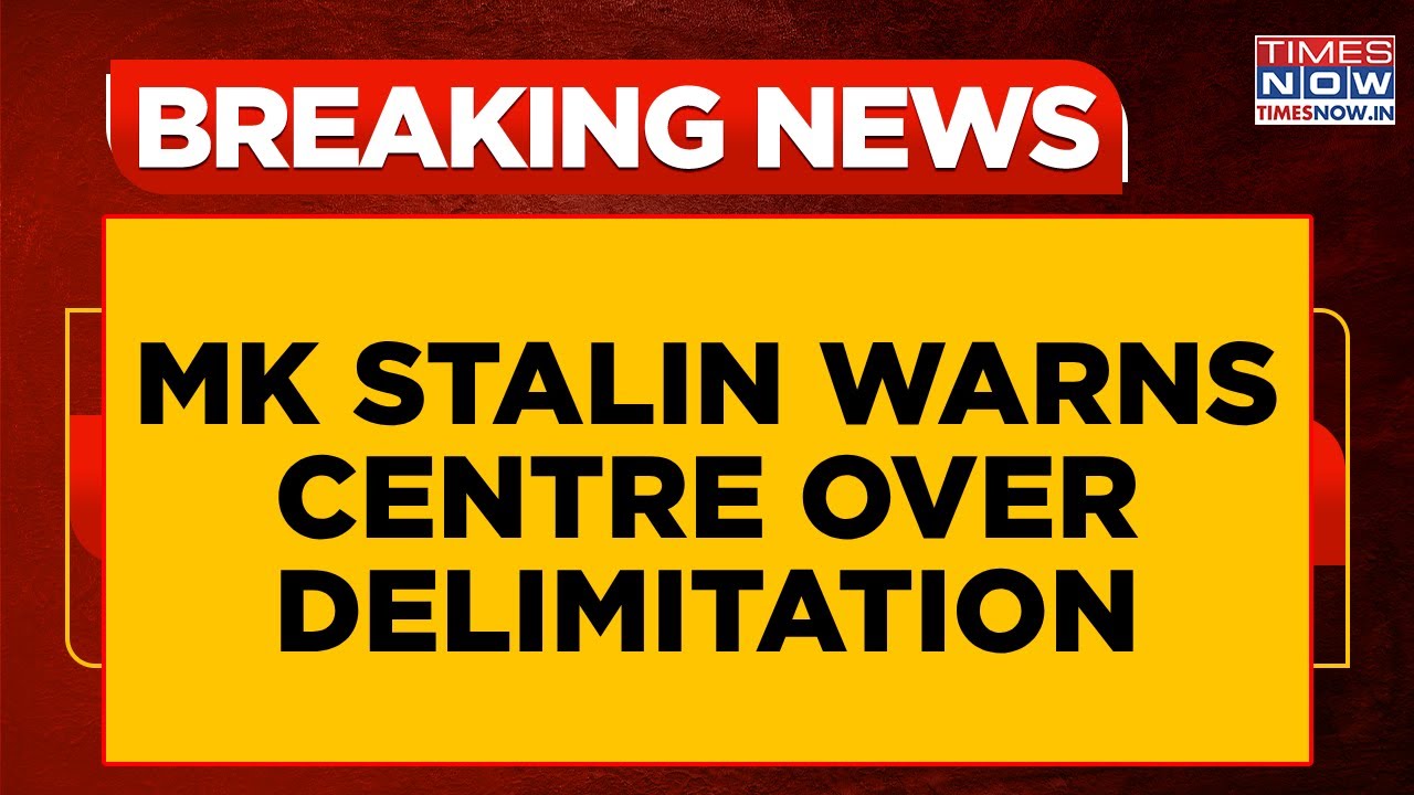 Tamil Nadu CM MK Stalin Warns Centre Over Delimitation; Says &lsquo;Special Session Being Forced...&rsquo;