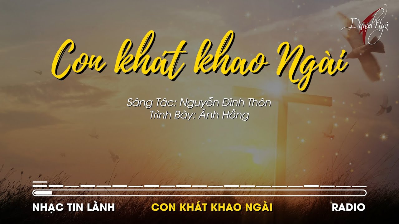 CON KHÁT KHAO NGÀI | ÁNH HỒNG