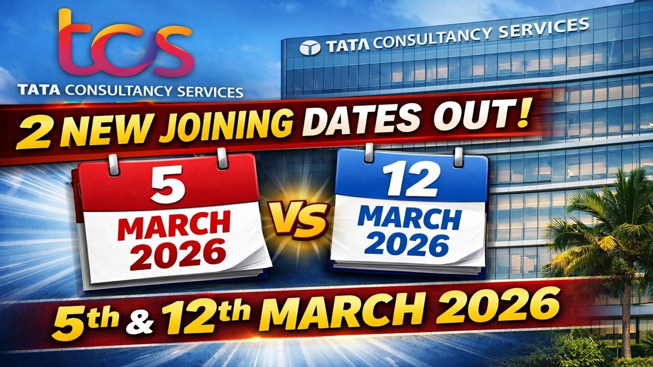 TCS 2 New Joining Dates Released | 5 March & 12 March 2026 | Smart/Ninja/Digital Joining Date Update
