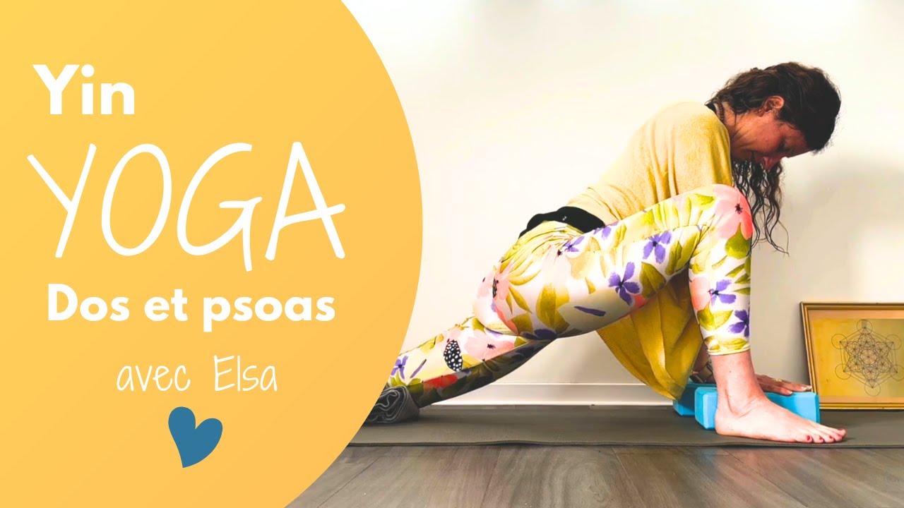 Yin Yoga 🌿 Psoas, dos et Bassin