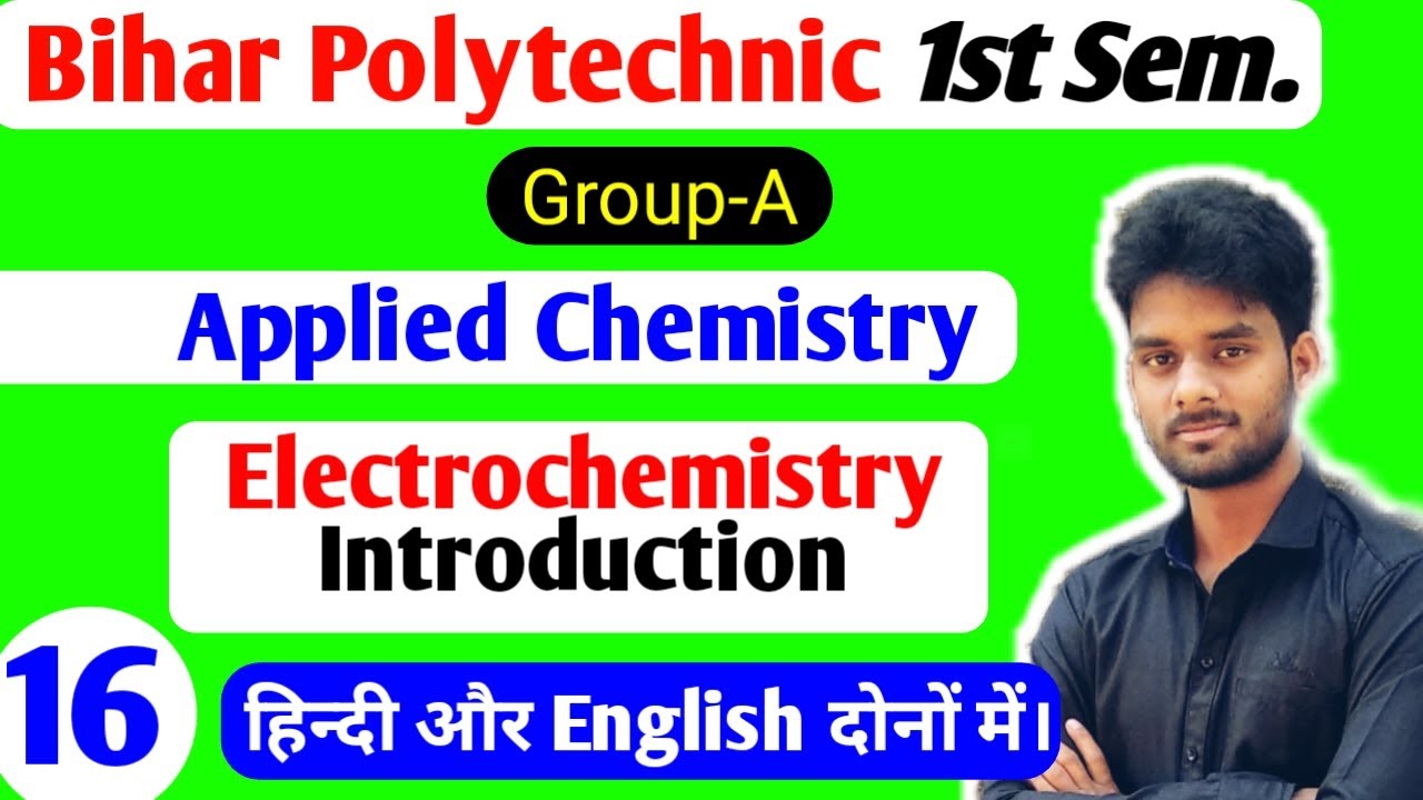 Bihar Polytechnic First Semester Chemistry Group-A|Electrochemistry|Electrochemistry Introduction|