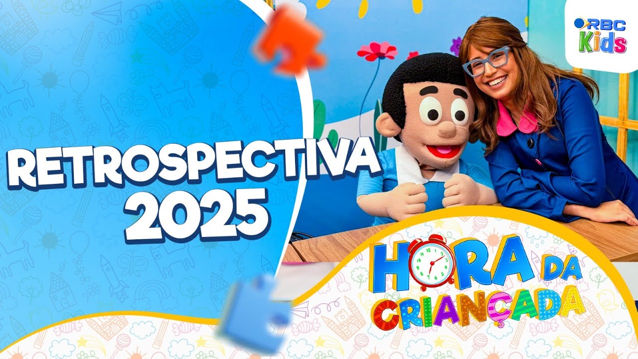 Retrospectiva 2025 | Hora da Criançada