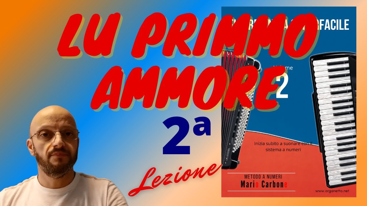 2a Lezione - LU PRIMMO AMMORE - Fisarmonica Superfacile VOL 2