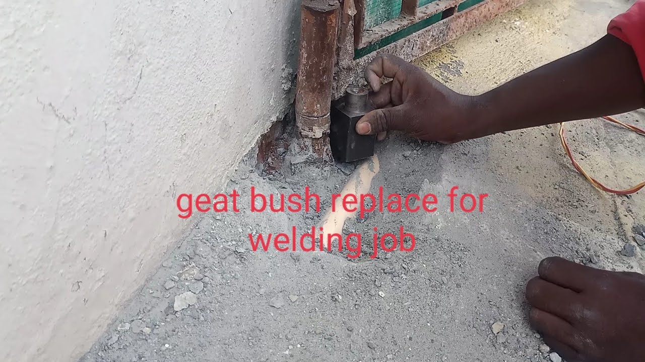 gate old gate bush replace new bush welding