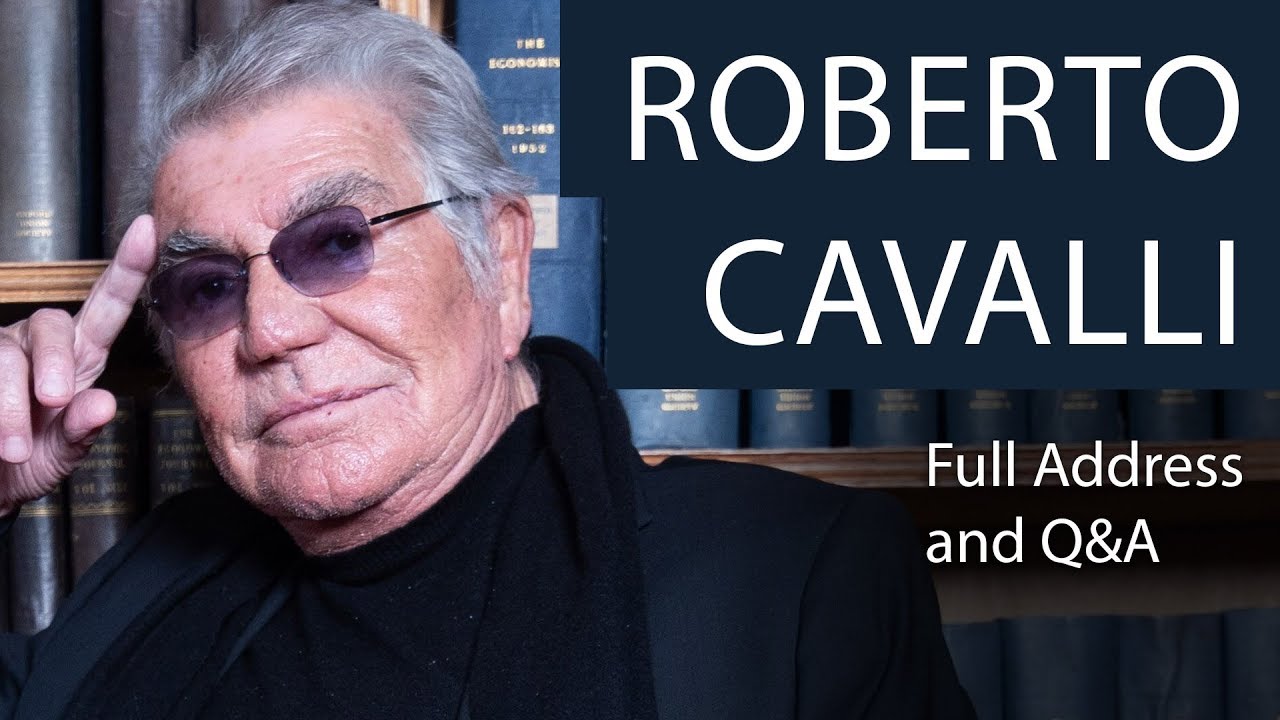 Roberto Cavalli | Full Address and Q&A | Oxford Union