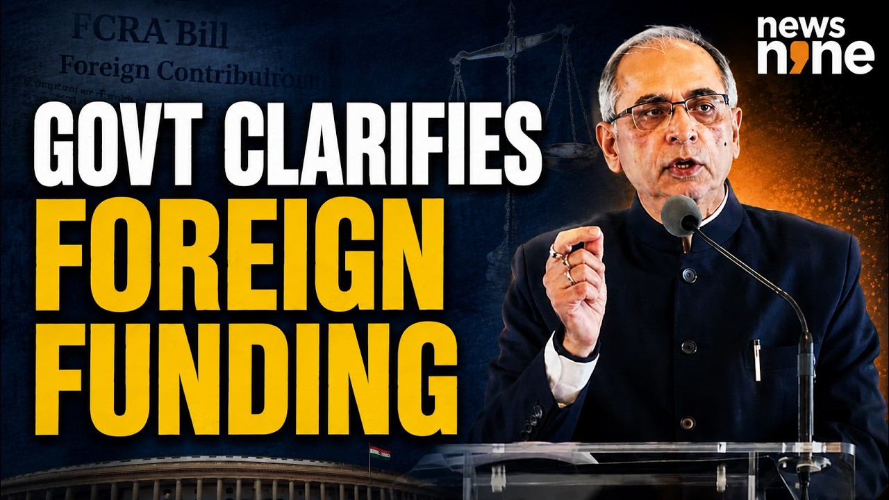 FCRA Bill 2026: Govt Debunks Foreign Funding Myths | Changes for NGOs, Churches, Foreign Donations?