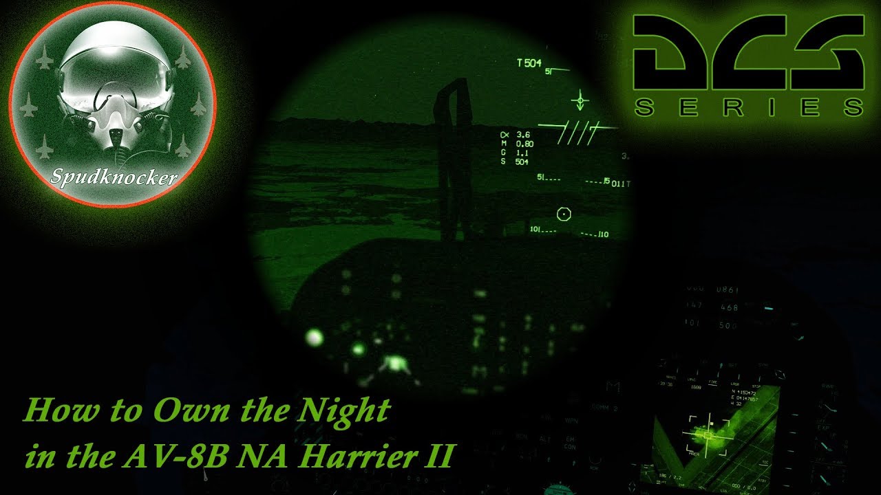 DCS World 2.5! How to Own the Night in the AV-8B Night Attack Harrier II