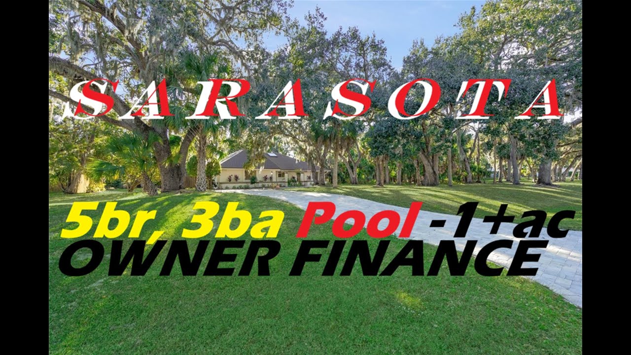 Sarasota Owner Finance 5br, 3ba Pool home on over 1 acre land