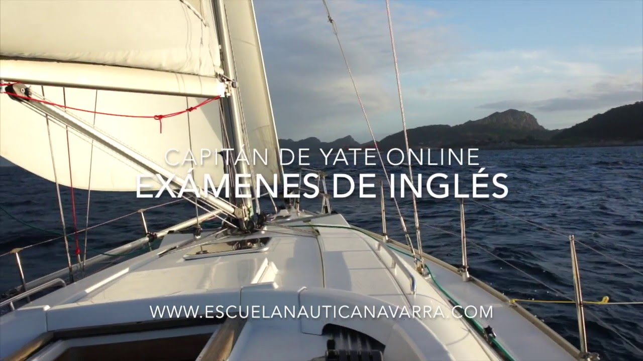 Exámenes de Inglés 1. Capitán de Yate. Escuela Náutica Navarra Online
