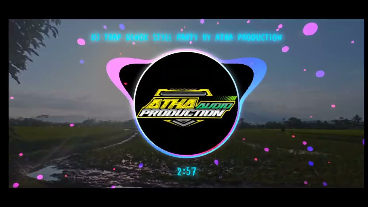 Free flm 👅👅👅 DJ trap DENOK style party by Atha production 