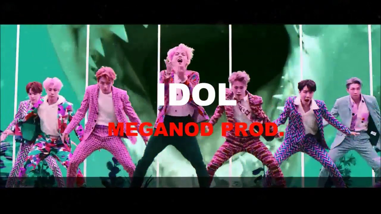 K-pop | BTS - IDOL | IDOL Trap Kpop Korean BTS Type Beat Instrumental 2018 (Meganod prod.)