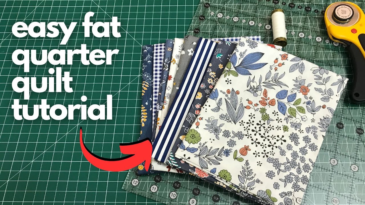 Let's Use Up Some Fat Quarters! Easy Fat Quarter Quilt Tutorial