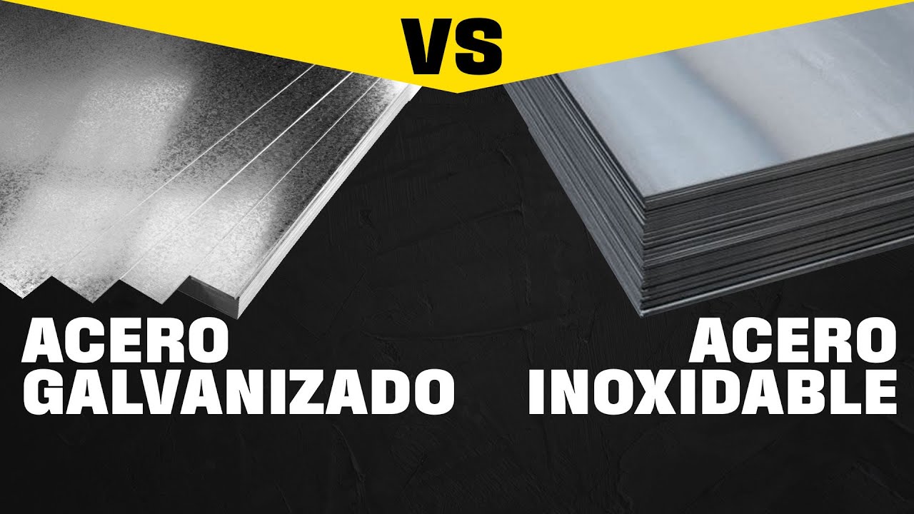 Acero Inoxidable vs. Acero Galvanizado  I Lo Mejor