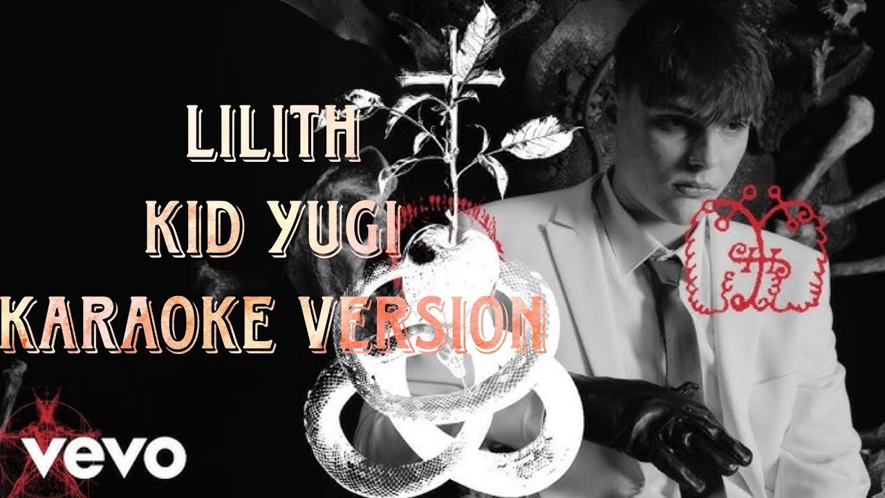 Kid Yugi - Lilith (Karaoke version)