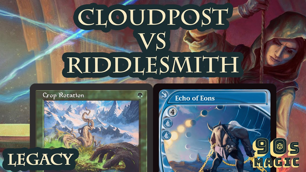 Cloudpost vs Riddlesmith Storm [MTG Legacy]