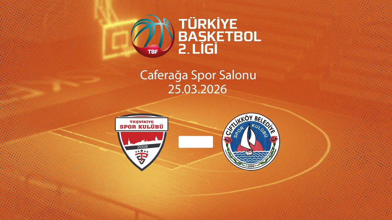 Teşvikiye &ndash; &Ccedil;iftlikk&ouml;y Belediyespor T&uuml;rkiye Basketbol 2.Ligi Playoff Eleme Turu