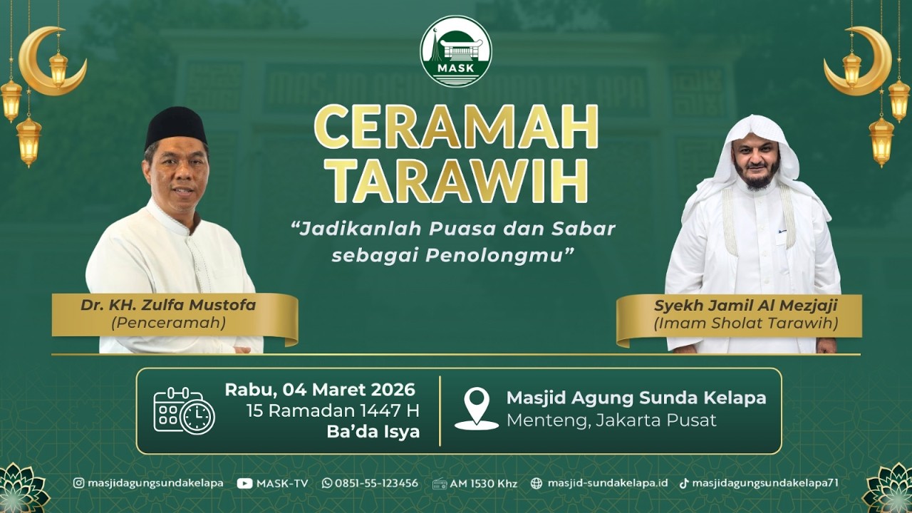Ceramah Tarawih  |Dr. KH. Zulfa Mustofa | 04 Maret  2026]