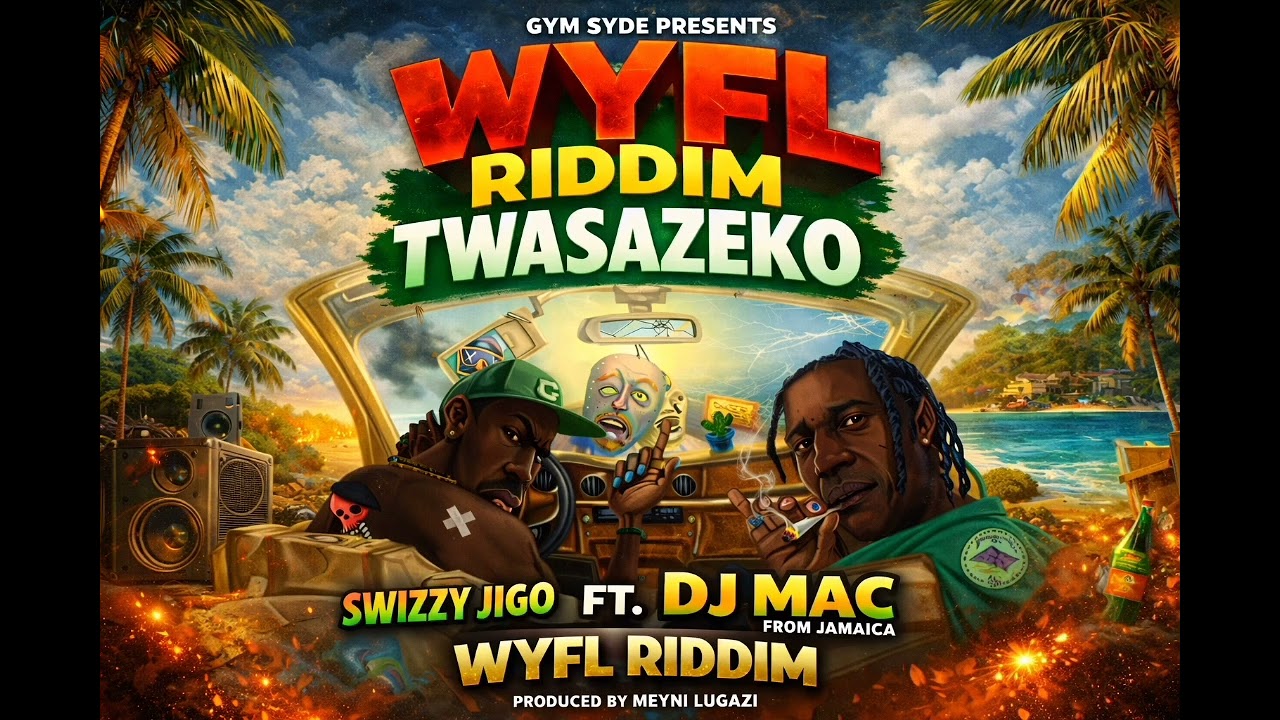 Swizzy Jigo-Twasezeko-ft DJ Mac-(Wyflriddim)-(Official Music Audio HD)