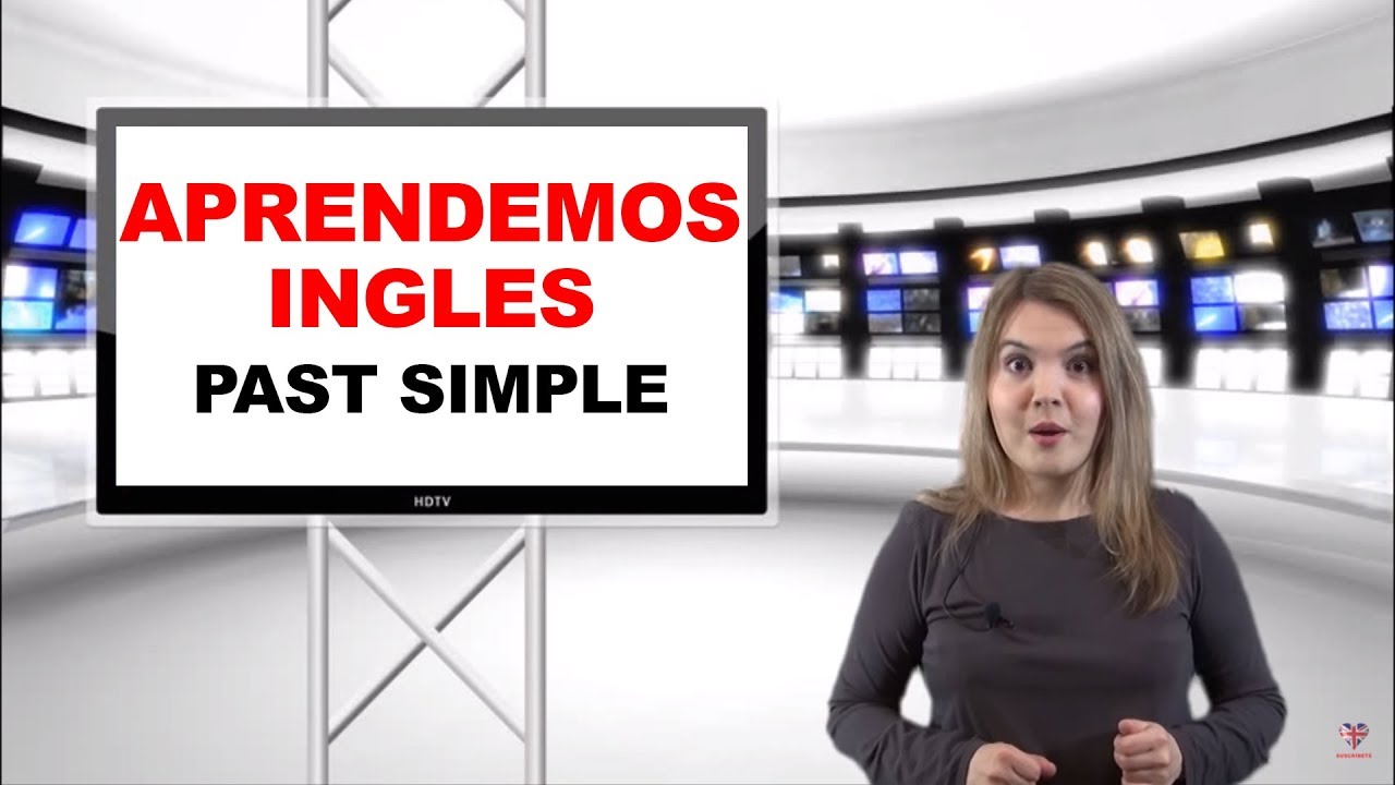 Aprendemos Ingles Past Simple