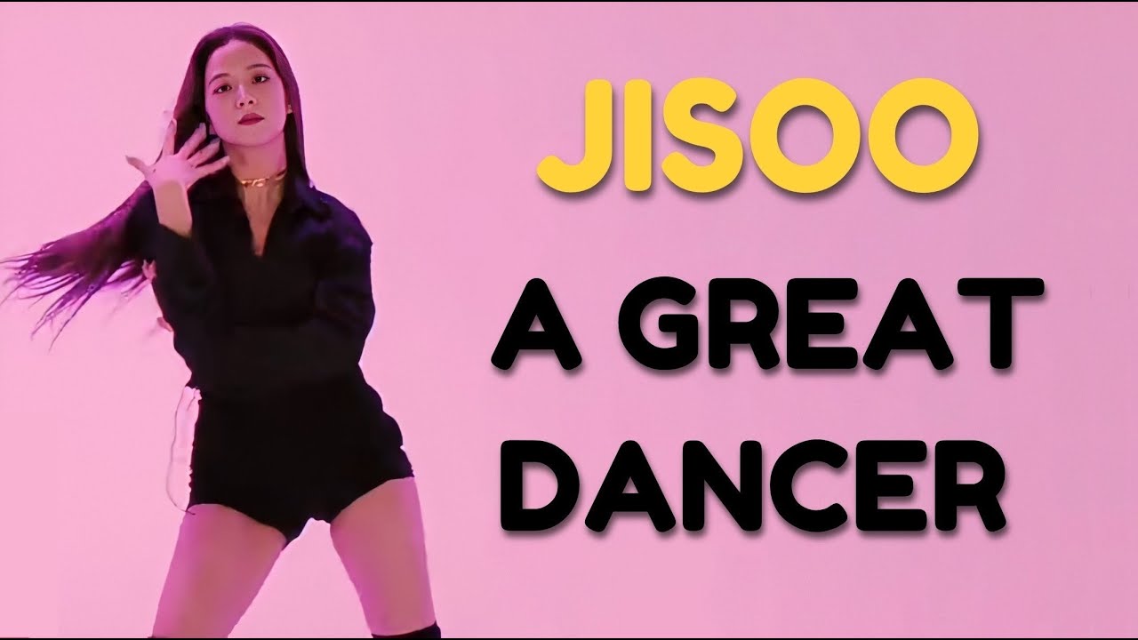 BLACKPINK JISOO - A GREAT DANCER