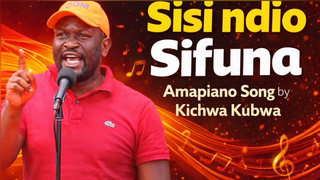 Sisi ndio Sifuna- Amapiano Song by Kichwa Kubwa (Official Audio)