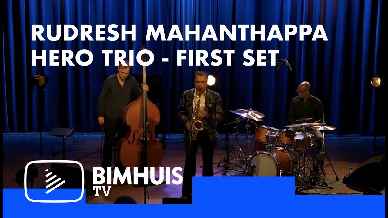 BIMHUIS TV Presents: Rudresh Mahanthappa's HERO TRIO feat. Francois Moutin, Rudy Royston - First Set