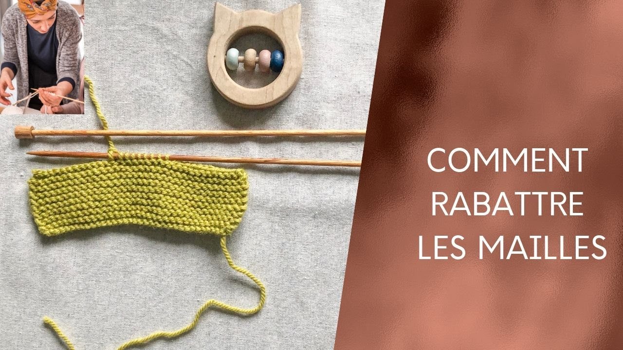 COMMENT RABATTRE LES MAILLES