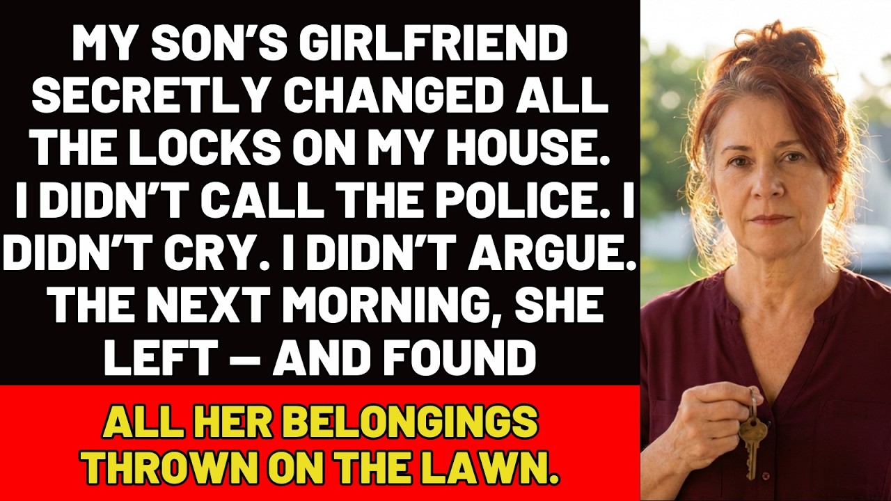 My Son's Girlfriend SECRETLY Changed All The Locks &mdash; She Found All Her Stuff THROWN On The Lawn.