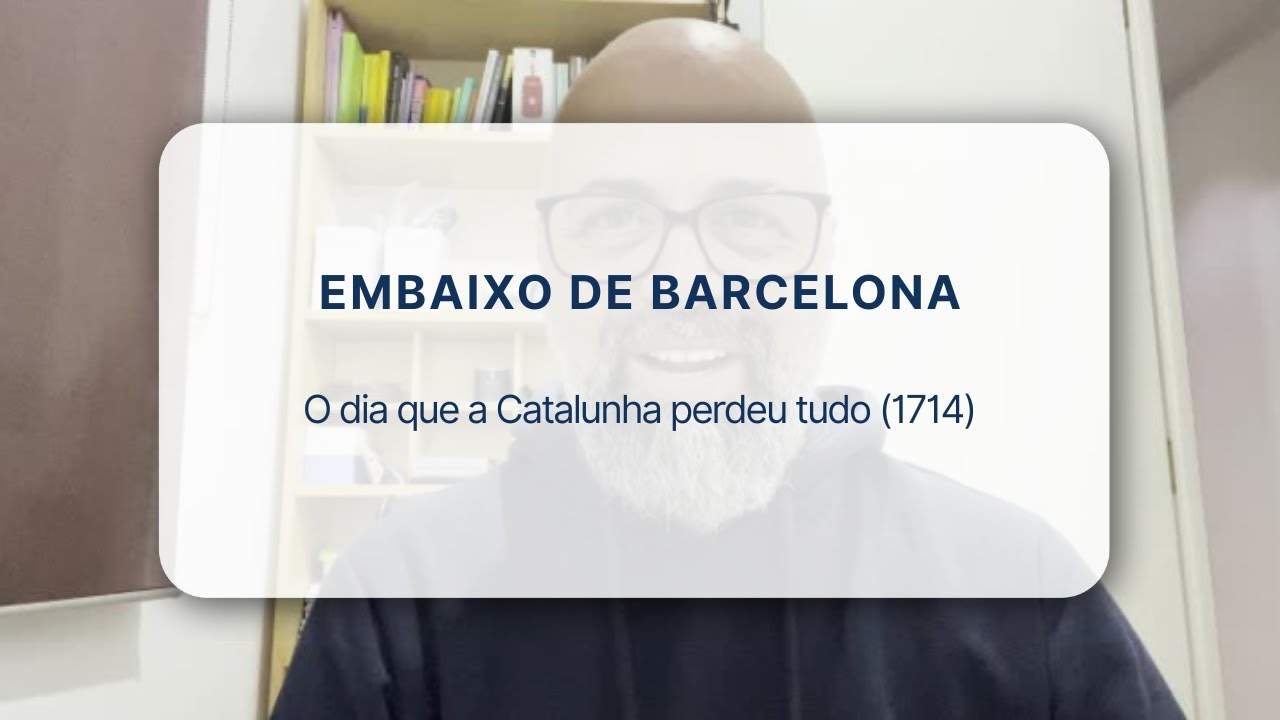 Embaixo de Barcelona: O dia que a Catalunha perdeu tudo (1714)