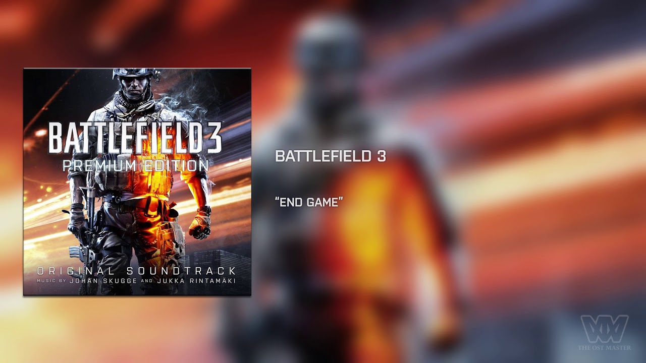 Battlefield 3: Premium Edition OST - End Game [Extended]