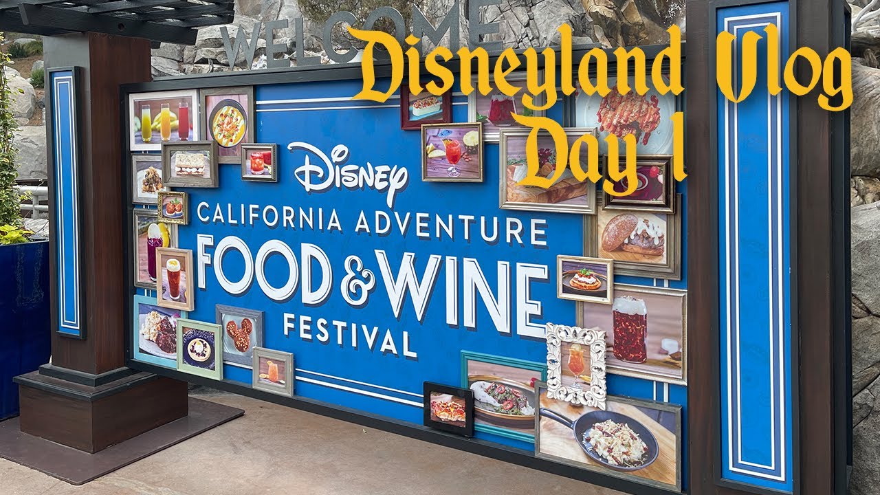 Disneyland April Trip Vlog: Day 1 (Food, Wine, and Soarin')
