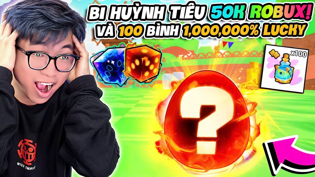 BI HUỲNH THỬ BUFF 50K ROBUX VÀ 100 BÌNH 1TR MAY MẮN TRONG PET GO VÀ CÁI KẾT 😆