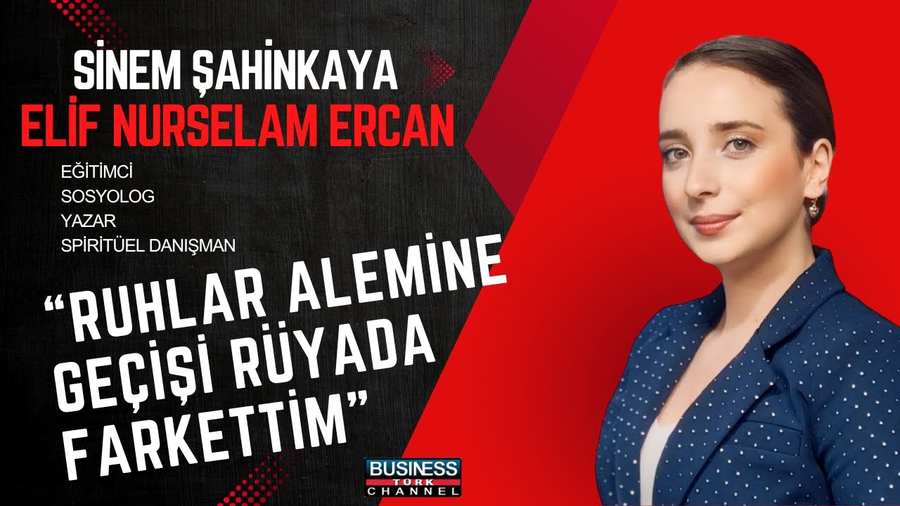 ELİF NURSELAM ERCAN İLE SPİRİTÜEL DANIŞMANLIK VE KENDİNİ BİLME YOLCULUĞU