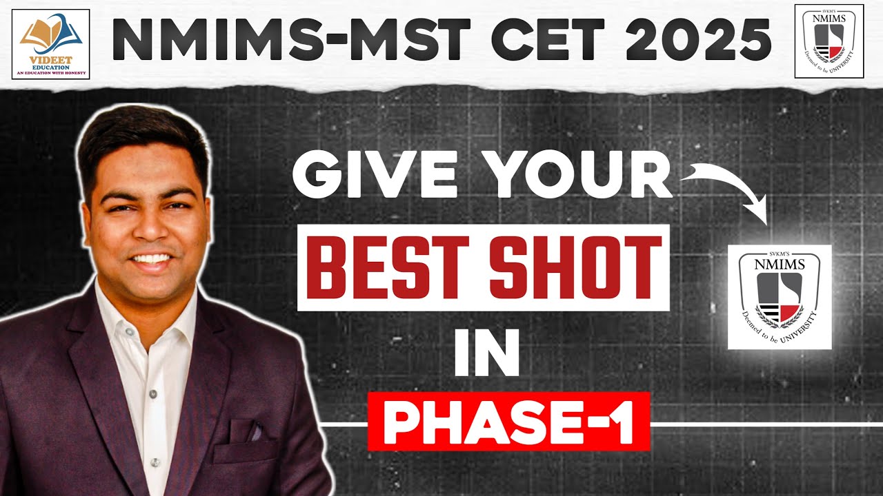 NMIMS MST EXAM 2025 I GIVE YOUR SHOT IN PHASE -1
