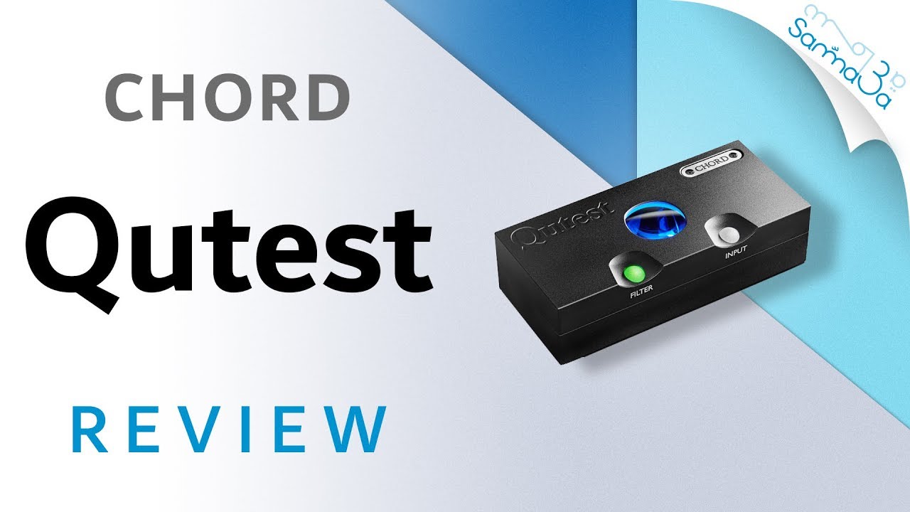 Chord Electronics Qutest DAC Review