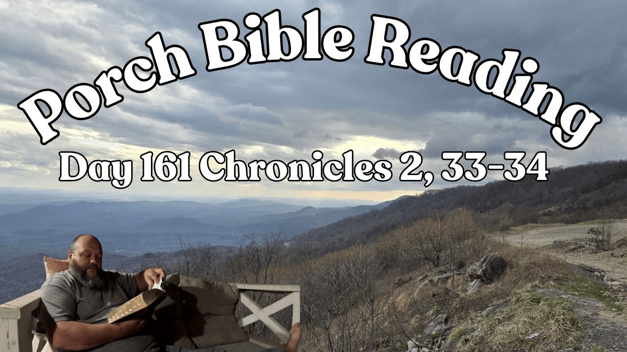 Day 161 Bible Reading / Chronicles 2, 33-34
