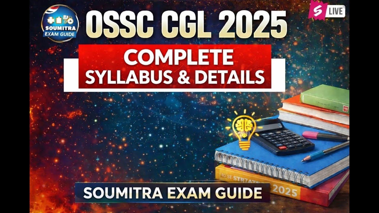 OSSC CGL 2025 Complete Details