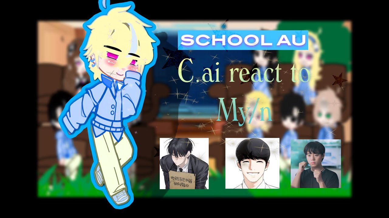C.ai Bots (School Au) React To My/n - // 2/4 //