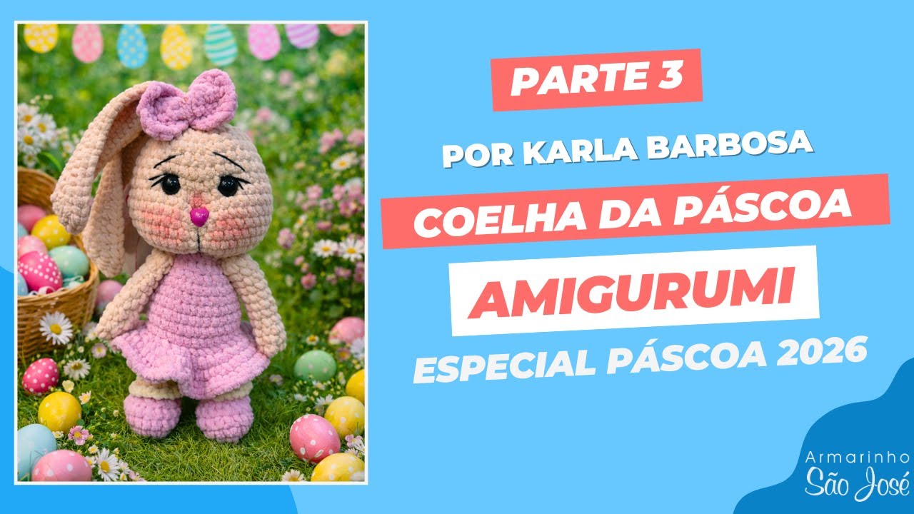 Como Fazer Coelha da Páscoa -Especial Páscoa 2026  PARTE 3