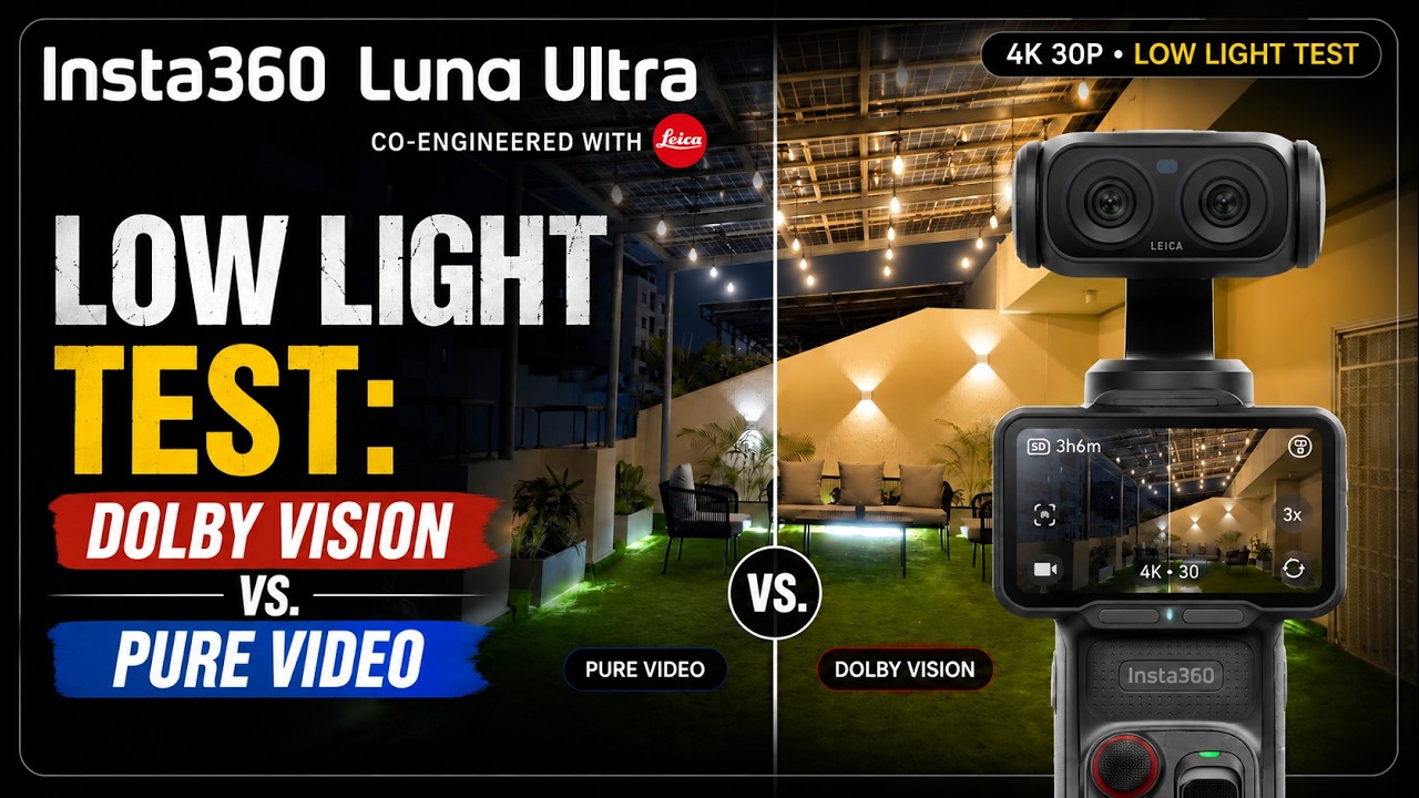Insta360 Luna Ultra: тест съемки при слабом освещении &mdash; Dolby Vision против Pure Video