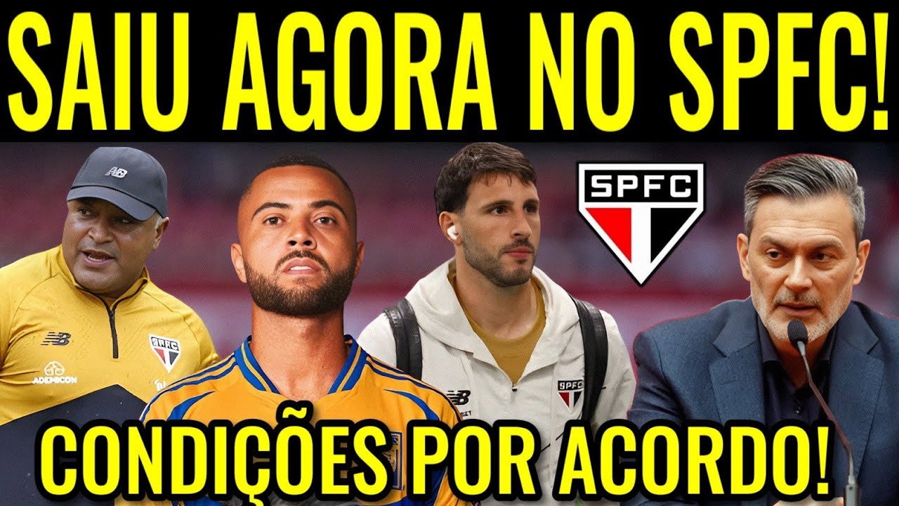 NOTÍCIA DE ÚLTIMA HORA PEGOU TODOS DE SURPRESA! CONDIÇÕES NA MESA DO SÃO PAULO PELO ACORDO 